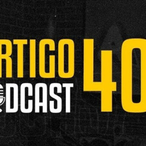 Artigo 40º Podcast