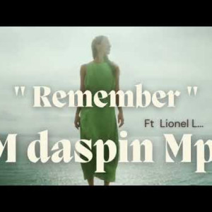 Remember : M Daspin Mpip  x  Lionel L.. remasterizado, Disponível 2024