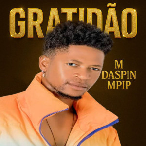 M Daspin MPIP - Gratidão(Prod by AP Music -