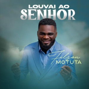 Louvai o Senhor