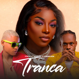 Tranca Pt. Mozany e D Benilson