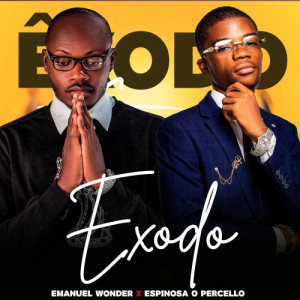 Êxodo Pt. Espinosa O Percello